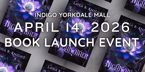 Nightwither Book Launch at Indigo Yorkdale