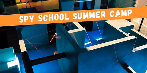 Spy School Summer Camp (Week-Long)