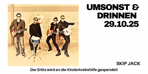 Umsonst und Drinnen mit Skip Jack