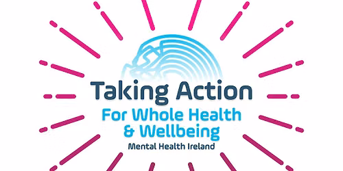 Taking Action for Whole Health and Wellbeing 2-Day Programme | DUBLIN