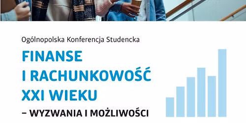 Finanse i Rachunkowo\u015b\u0107 XXI wieku - wyzwania i mo\u017cliwo\u015bci