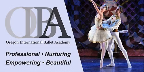 Oregon International Ballet Academy: The Nutcracker