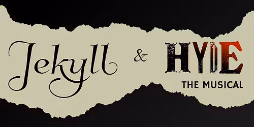 Jekyll and Hyde: The Musical