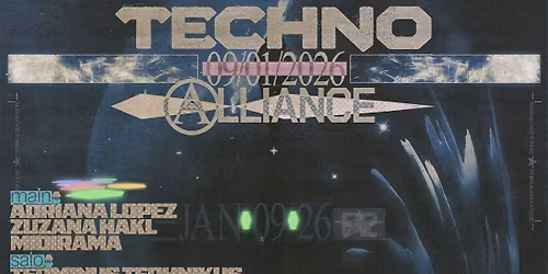 TECHNO ALLIANCE: Adriana Lopez \u2606 Zuzana Hakl \u2606 Midirama \u2606 TerminusTechnikus \u2606 Kinopaladino