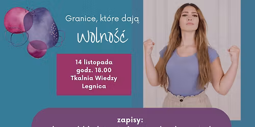 Granice, kt\u00f3re daj\u0105 wolno\u015b\u0107 - warsztat psychologiczny