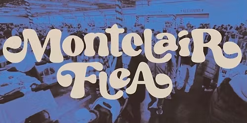 MONTCLAIR FLEA