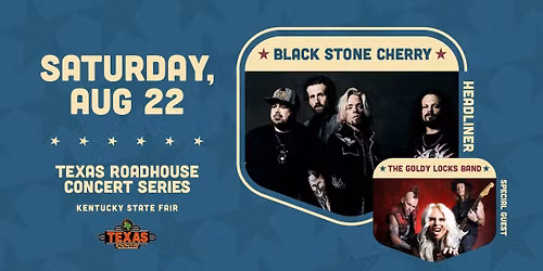 Black Stone Cherry with Special Guest The Goldy LockS Band