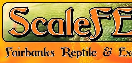 ScaleFEST: Fairbanks Annual Reptiles & Exotics Expo