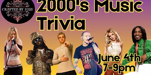 \ud83c\udfb6 2000s Music Trivia Night \ud83c\udfb6