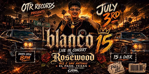 BLANCO 15 LIVE IN EL PASO