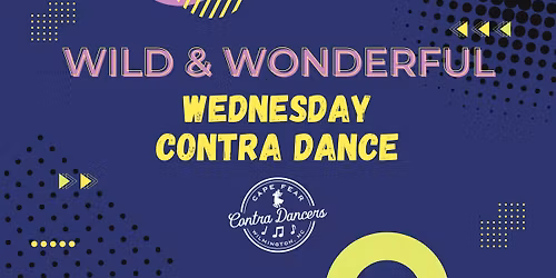 Wild & Wonderful Wednesday Contra Dance