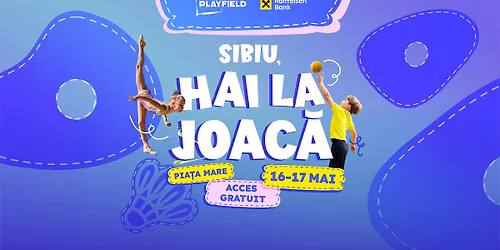 Urban Playfield I Sibiu, hai la joac\u0103!