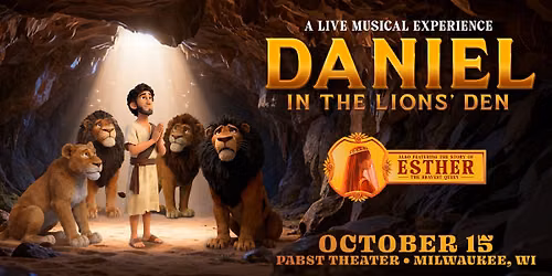 Daniel in The Lions' Den at the Pabst Theater