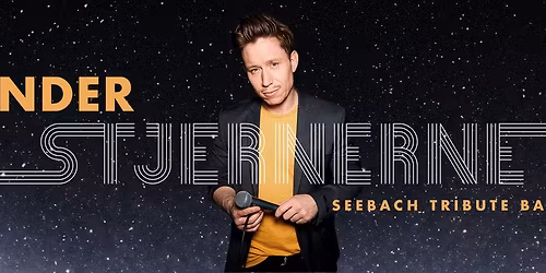 Under Stjernerne Seebach Tribute p\u00e5 Kongebryg P\u00e5skel\u00f8rdag