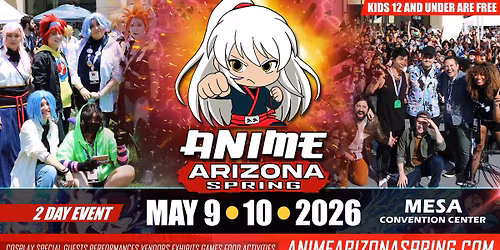 ANIME Arizona Spring 2026 Anime & Cosplay Convention 