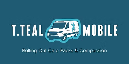 T. TEAL MOBILE: DELIVERING CARE PACKS & COMPASSION