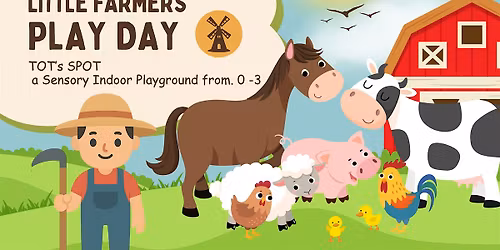 Little Farmers Play Date