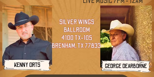 Dance Time in Texas with Kenny Orts and No Chance & George Dearborne and Branded