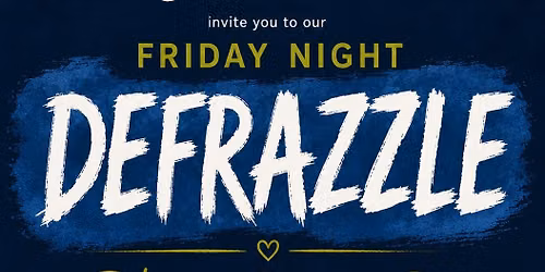Friday Night Defrazzle