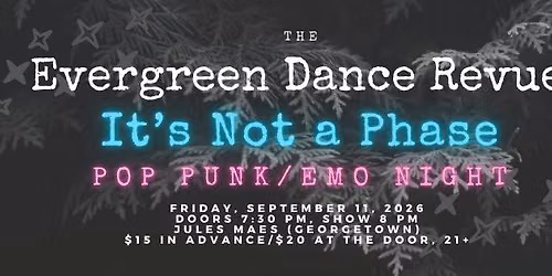 The Evergreen Dance Revue: It's Not A Phase