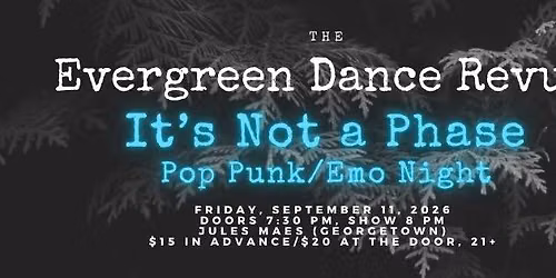 The Evergreen Dance Revue: It's Not A Phase