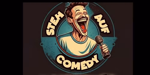 Steh Auf Comedy - 8 Comedians Live On Stage - Presented by J\u00fcrgen Happe