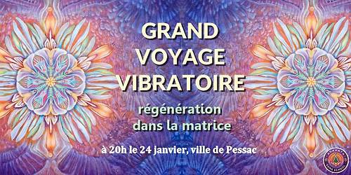 Grand voyage sonore vibratoire en cercle \u00e0 Pessac