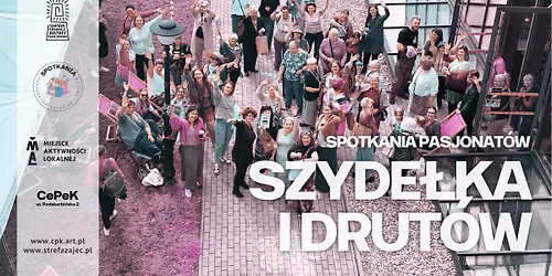 Spotkania pasjonat\u00f3w szyde\u0142ka i drut\u00f3w - MAL