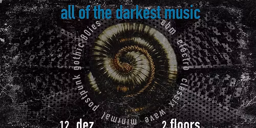 All of the darkest music (2 floors)