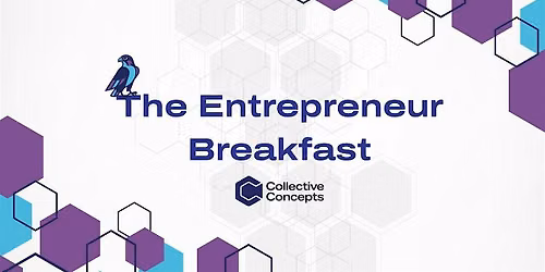 Entrepreneur Breakfast: Know Your Numbers, Grow Your Business