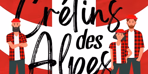 Cr\u00e9tins des Alpes @ ANNECY