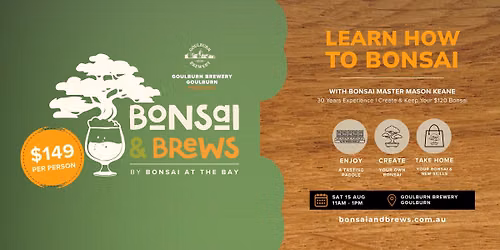 Bonsai & Brews (Goulburn Brewery)
