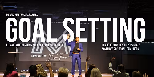 Meraki Masterclass: Goal Setting