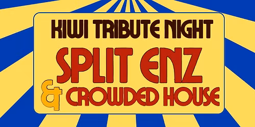 THE CROWDED HOUSE & SPLIT ENZ EXPERIENCE - Kiwi Tribute Night | LIVE AT LOU LOU