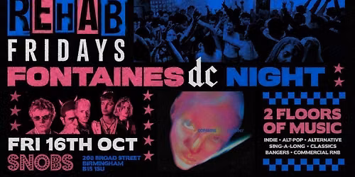 Rehab Friday FONTAINES SPECIAL - 16th Oct