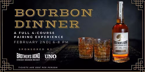 Bourbon Pairing Dinner featuring Brothers Bond Bourbon at UNO Winchester