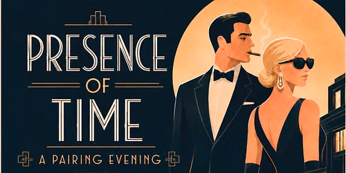 Presence of Time:\nA Pairing Evening