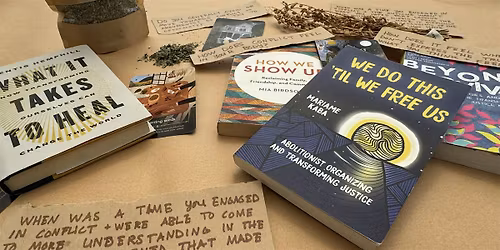 Recipes & Rituals for Community Care: Generative Conflict & Herbal Supports