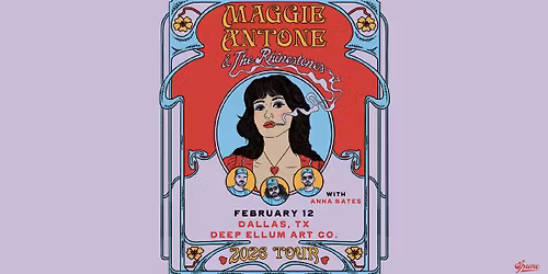 Maggie Antone w\/ Anna Bates | Deep Ellum Art Co. 