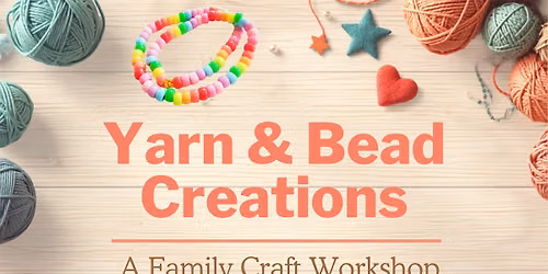 Yarn & Bead Creations: A Family Craft Workshop at The Purple Couch Bookshop
