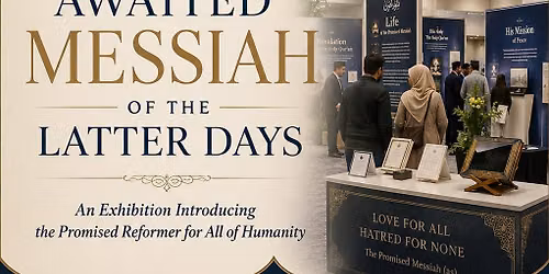 The Awaited Messiah of the Latter Days \u2014 An Exhibition for All of Humanity \ud83d\udd4a\ufe0f