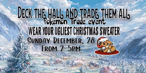 Pokemon Trade Event- Ugly Sweater