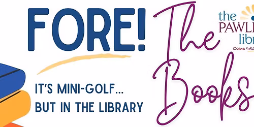 FORE! The Books:  It's mini golf... but in the Library