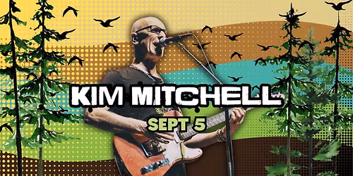 Kim Mitchell @ SANDPINES Campfire Concert Series
