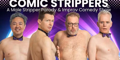 The Comic Strippers at Broadway Theatre - Saskatoon