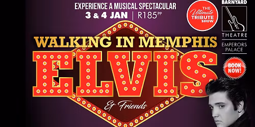  ELVIS & FRIENDS @ EMPERORS PALACE BARNYARD