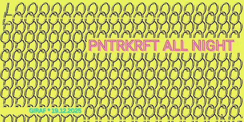 pntrkrft all night loooooong \/ Giraf