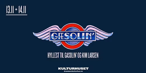 G\u00e6solin' \u2013 En hyllest til Gasolin' og Kim Larsen \/\/ Drammen kulturhus