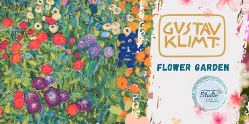 Saturday in the Studio - Gustav Klimt "Flower Garden": 9th May