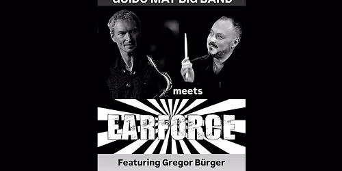 Guido May Big Band meets EARFORCE